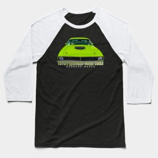 1970 Plymouth Hemi Cuda Hardtop Coupe Baseball T-Shirt